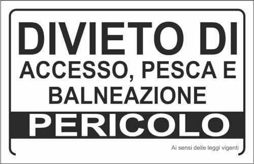 M-ITALY CARTELLO SEGNALETICO - Divieto di accesso, pesca e balneazione pericolo - Adesivo Extra Resistente, Pannello in Forex, Pannello In Alluminio (20x31, Alluminio)