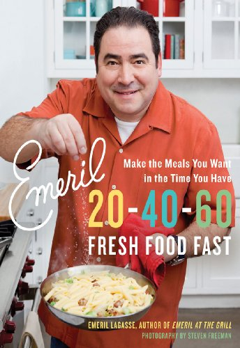 Emeril 20-40-60: Fresh Food Fast (Emeril's) (English Edition)
