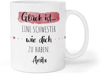 Personalisierte Tasse Beste Schwester | Glück ist eine Schwester wie dich zu haben | mit Wunschnamen | Keramik