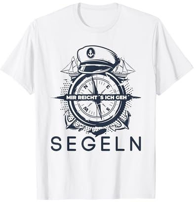 Mir reichts ich geh segeln Lustiger Spruch Segler Outfit T-Shirt