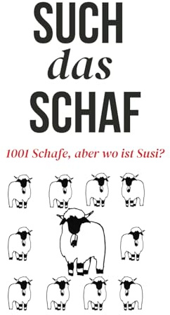 Such das Schaf - ein Wimmelbuch für erwachsene Schäfchenfans, insbesondere der Schwarznasenschafe: 1000 Schafe und das Bäähsondere - wer findet Susi?