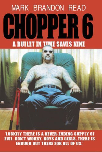 Chopper 6: A Bullet in Time Saves Nine by Mark Brandon Read (2005-09-30)