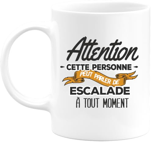 quotedazur Café-Croissant - Mug Personnalisable Texte Photo Tasse Cadeau Noël Cette Personne Peut Parler De Escalade À Tout Moment - Blanc/Céramique