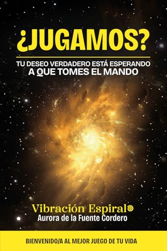 ¿JUGAMOS?: Tu deseo verdadero está esperando a que tomes el mando