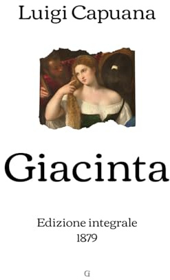 Giacinta: Edizione integrale (1879)