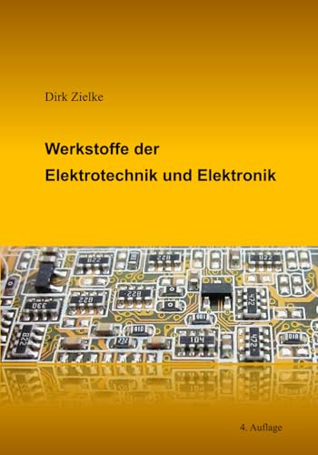 Werkstoffe der Elektrotechnik und Elektronik