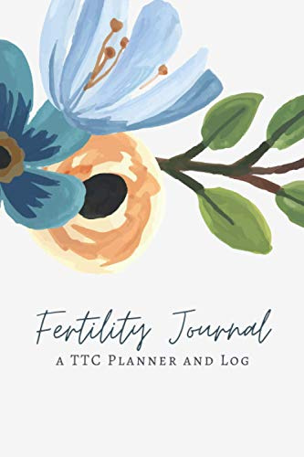 Fertility Journal: TTC Planner, Fertility Tracking Journal for Women, Period and Ovulation Tracking for Natural Conception and IVF Journal, Fertility Log Book