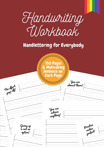 Handwriting Workbook - Handlettering for Everybody: Motivating sentence on each page | LGBTQ edition | 150 pages | DIN-A4 | 8,27''x11,69'' | ... booklet for children, teenagers and adults