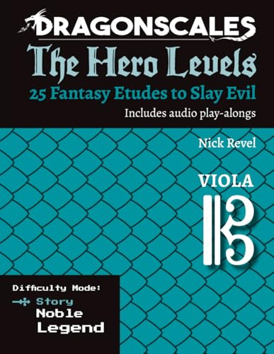 DragonScales: The Hero Levels, Viola Story: 25 Fantasy Etudes to Slay Evil for violin, viola, and cello in multiple difficulty modes