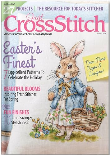 Just CrossStitch - Spring 2024, 27 Projects | The Resource Today's Stitcher: 7 Egg Cellent Patterns to Celebrate the Holiday (English Edition)