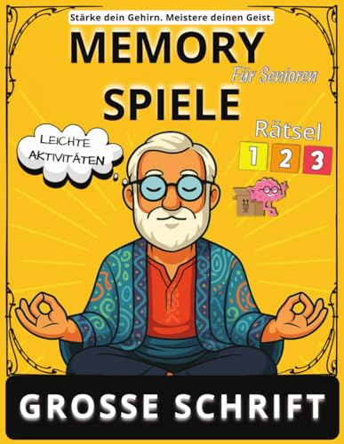 Memory Games für Senioren: Entspannende Rätselreise mit 123 Aktivit: Großformatiges Aktivitätsbuch mit Wortspielen, Labyrinthen und Zuordnungsspielen ... Parkinson- oder Schlaganfall-Rehabilitation)