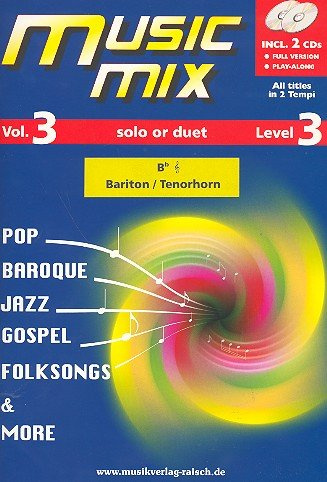 Music Mix vol.3 (+2 CD's): für Tenorhorn in B (Bariton) Violinschlüssel