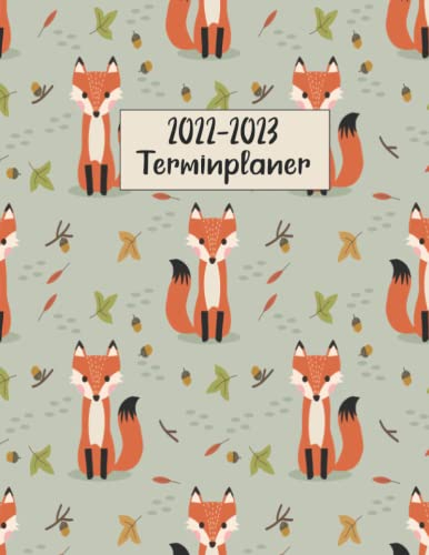 2022-2023 Terminplaner: Fuchs Wochenplaner, Wochenkalender, Organizer, Terminkalender & Tagebuch, 2 Jahre Kalender, Fuchs Geschenke für Frauen, Männer, Jungen, Mädchen.
