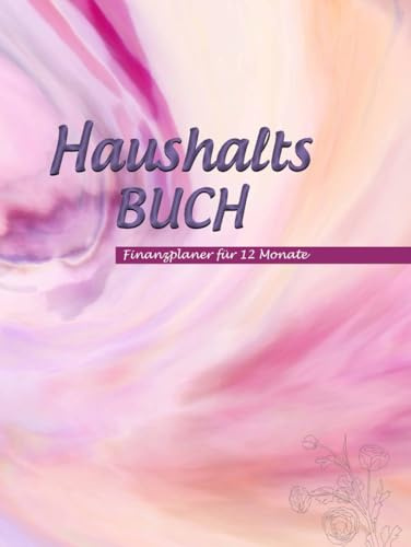 XXL Hardcover Haushaltsbuch: Neu: XXL Finanzplaner, undatiert für 12 Monate, übersichtlich, perfekt für Familien