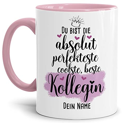 Tasse selbst gestalten mit Name - Du bist die coolste & beste Kollegin - Geschenk für die Lieblings-Kollegin, Kolleginnen, Arbeit - Keramik, Innen & Henkel Rosa, 300 ml I Personalisiert
