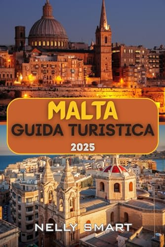 Guida Turistica Malta 2025: Scopri la storia antica, le isole baciate dal sole e il cuore del Mediterraneo