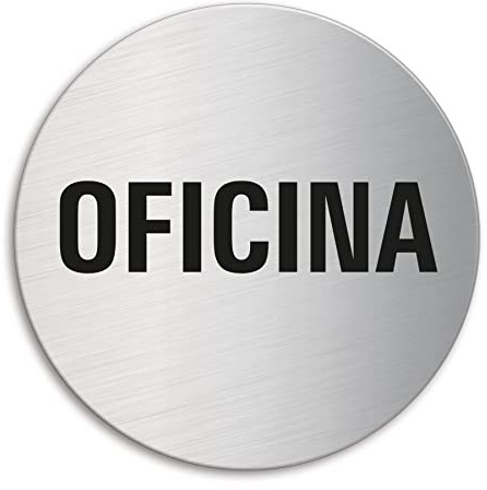 Cartel Oficina Placa Senal en Acero INOX Ø 100 mm No.7741
