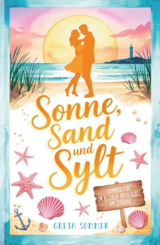 Sonne, Sand und Sylt: Sommerliebe im kleinen Büchercafé am Strand