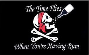 “Time Flies When You're Having Rum” Pirate Skull Flag