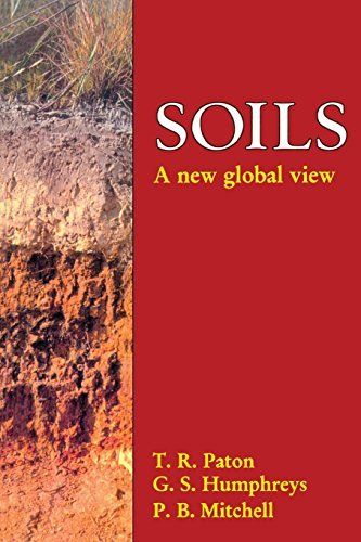 Soils: A New Global View by Thomas Ronal Paton (1995-06-29)