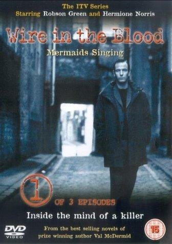 Wire In The Blood: Mermaids Singing [DVD]