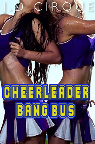 Cheerleader Bang Bus (College Menage Erotica) (English Edition)