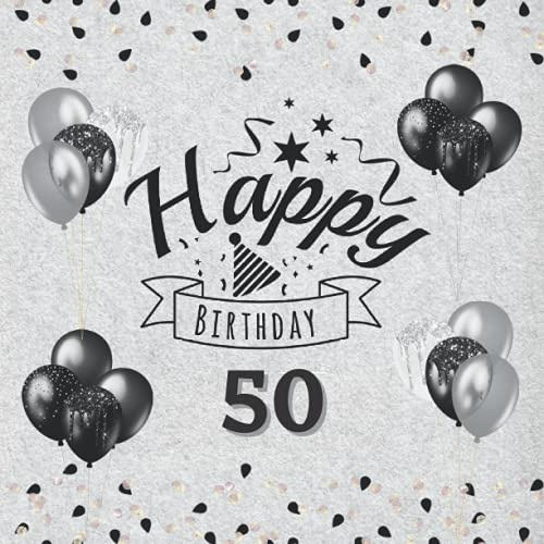 Gästebuch 50. Geburtstag - Happy Birthday 50 Jahre: 50. Geburtstag Gästebuch für Mann oder Frau. Geburtstagsgeschenk. Buch für Glückwünsche und Fotos der Gäste. Erinnerungsbuch zum ausfüllen. Deutsch