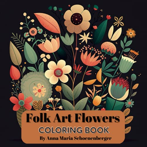 Folk Art Flowers: Coloring Book