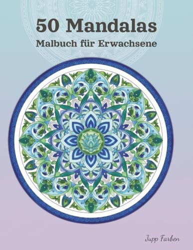 50 Mandalas Malbuch für Erwachsene: Klassische symmetrische Formen - Ein künstlerisches Ausmalbuch für Erwachsene - Zur Entspannung und inneren Ruhe