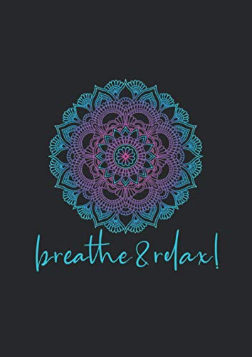 Notizbuch A4 dotted, gepunktet, punktiert mit Softcover Design: Breathe and Relax Mandala Tribal Tattoo Geschenk Yoga Chakra: 120 dotted (Punktgitter) DIN A4 Seiten
