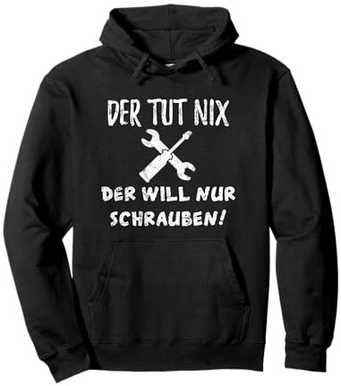 KFZ Car Pulli Der tut nix der will nur schrauben Pullover Hoodie