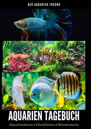Aquarien Tagebuch: Logbuch Wasserwerte | Technik Check | Pflanzen Check | Aquarienpflege | Kontrolle der Technik und Wasserwerte | Aquarium Pflegebuch ... Blick | Größe ca. DIN A4 | 100x Checkliste