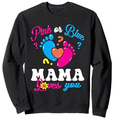 Rose ou bleu « Mama Loves You Baby » pour révéler le sexe de votre bébé Sweatshirt