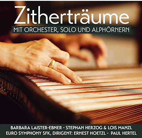 Zitherträume-mit Orchester,Solo und Alphörnern