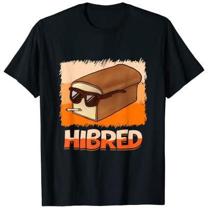 Hibred Baking Flour Rolling Pin Cake Smoking Bread T-Shirt