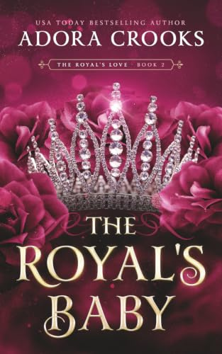 The Royal's Baby: A MMF Ménage Royal Romance