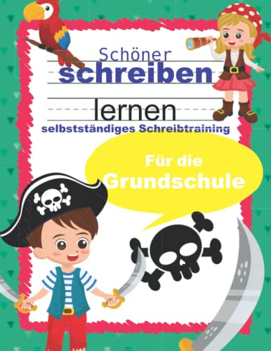 Schöner schreiben lernen! Selbständiges Schreibtraining für die Grundschule.: Tolle Schreibübungen für Kinder in der Grund- und Vorschule. Druckbuchstaben schreiben lernen.