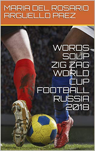 WORDS SOUP ZIG ZAG WORLD CUP FOOTBALL RUSSIA 2018
