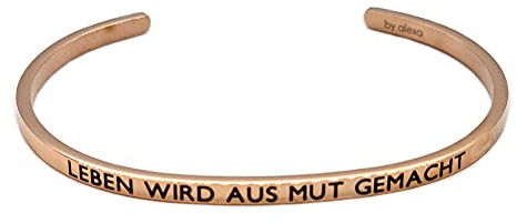 Eleganter Armreif rosegold mit Mantra und Spruch bis ca. 16 cm. Leben wird aus Mut gemacht