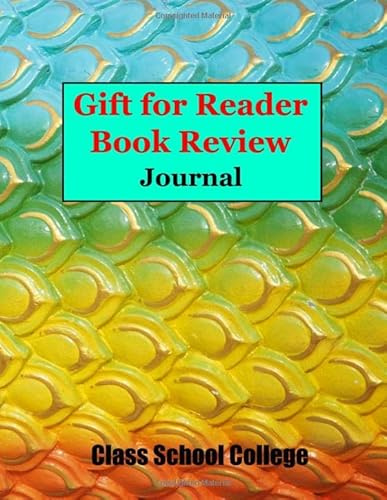 Gift for Reader Book Review Journal Class School Collage: Book Review First Experience Journal Reading Notebook Class School Publishable Magazine ... Free Space Explanation Page 150 Size 8.5 x