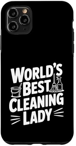 World's Best Cleaning Lady Quote for Housekeeper Case for iPhone 11 Pro Max