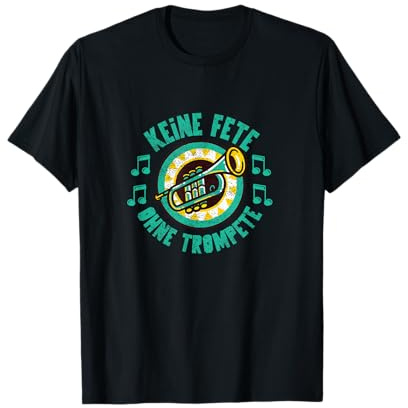 Lustige Wortspiel Sprüche für Orchester Musiker Keine Fete ohne Trompete Brass Band Bläser Jazz Blaskapelle Unisex Erwachsene Schwarz Small Classic Short Sleeve T-Shirt