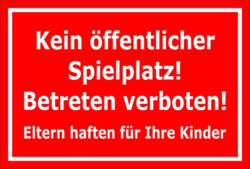 Melis-Folienwerkstatt Schild Kein öffentlicher Spielplatz – 30x20 cm – 3mm Aluverbund – Bohrlöcher – mehrere Größen/Materialien