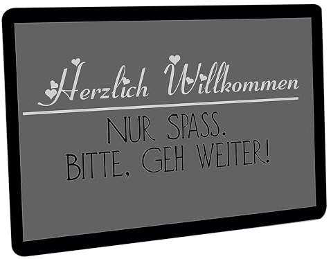Crealuxe Fussmatte – “ Herzlich Willkommen - Nur Spaß Bitte GEH weiter “ - 60x40 cm - Gummi Rückseite/rutschfest - Filzoberfläche - Bedruckte Türmatte - Innenmatte - Schmutzmatte