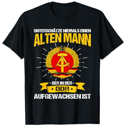 Unterschätze Niemals Einen Alten Mann DDR Ostedutschland T-Shirt