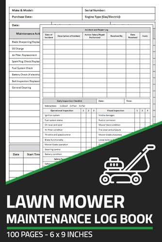 Lawn Mower Maintenance Log Book: Lawn Mower Repair & Service Record with Daily Inspection Checklist | Maintenance Logbook for Lawn Mowers