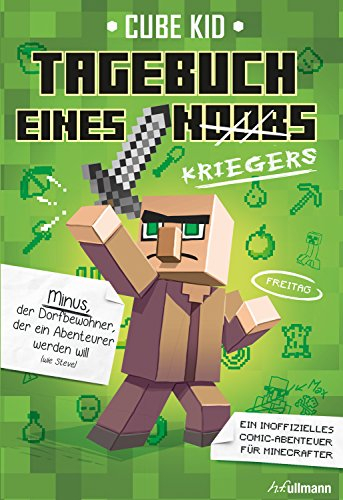 Tagebuch eines Kriegers: Ein inoffizielles Comic-Abenteuer für Minecrafter (Tagebuch eines Noobs 1)
