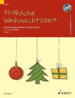 Firma MDS Schott music distribution FROEHLICHE Weihnachtszeit - arrangiert für Querflöte - (für EIN bis Zwei Instrumente) - mit CD [Noten/Sheetmusic]