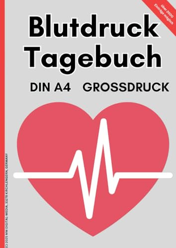 Blutdruckpass: Das Blutdruck Tagebuch DIN A4 | zum täglichen Eintragen der Blutdruckwerte: über 100 Seiten | mehr als 2.000 eintragungen | Großdruck ... Platz in den Spalten (Business Bücher Serie)