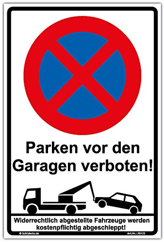 Schild Halteverbot Parken vor den Garagen verboten Hinweisschild 450x300 mm hochkant, stabile Aluminiumverbundplatte 3mm stark